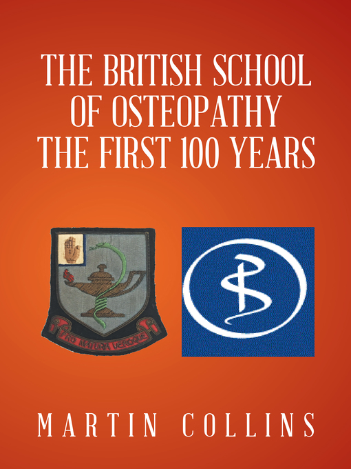 Upplýsingar um The British School of Osteopathy the First 100 Years eftir Martin Collins - Biðlisti